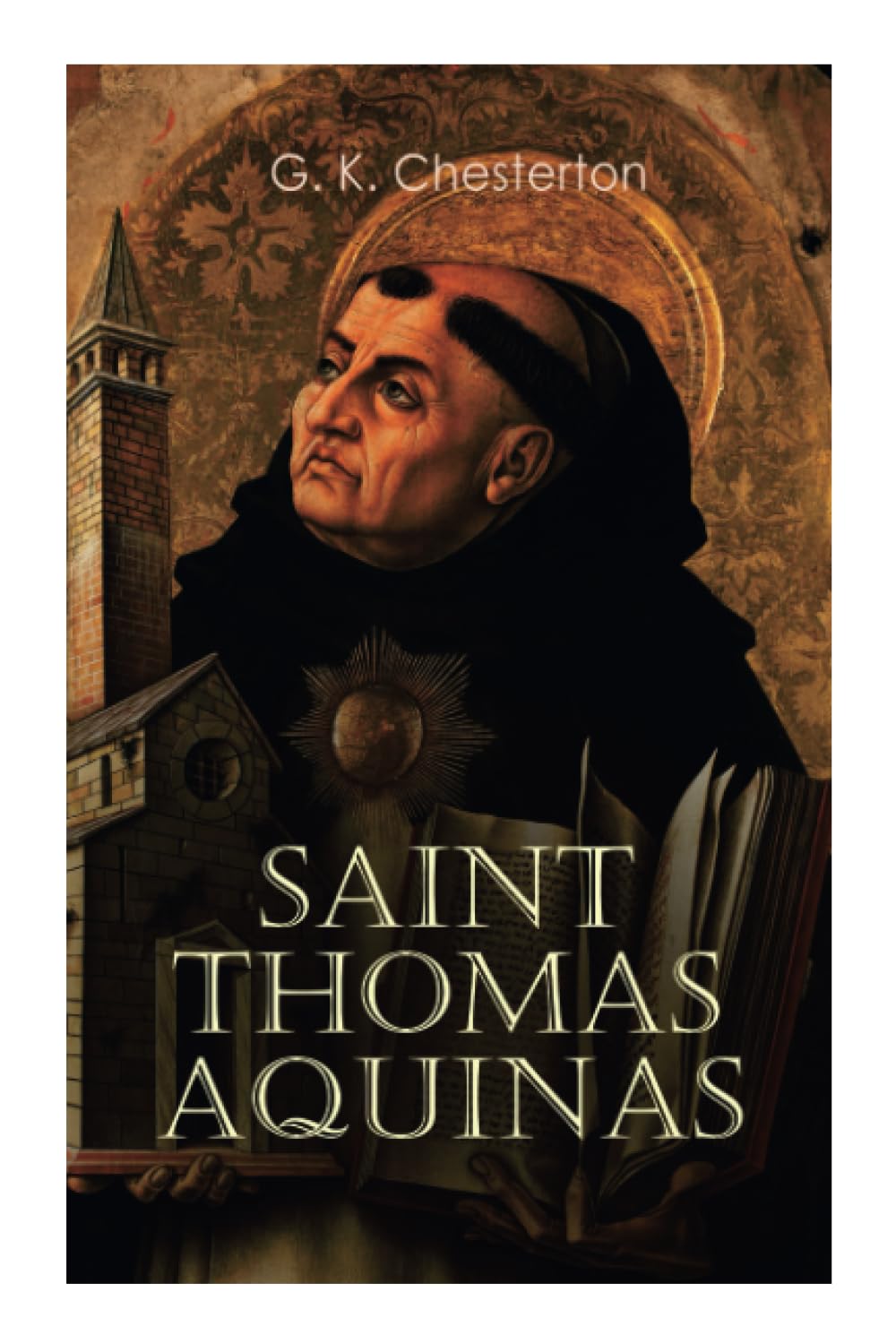 Saint Thomas Aquinas: The Biography and the Influence