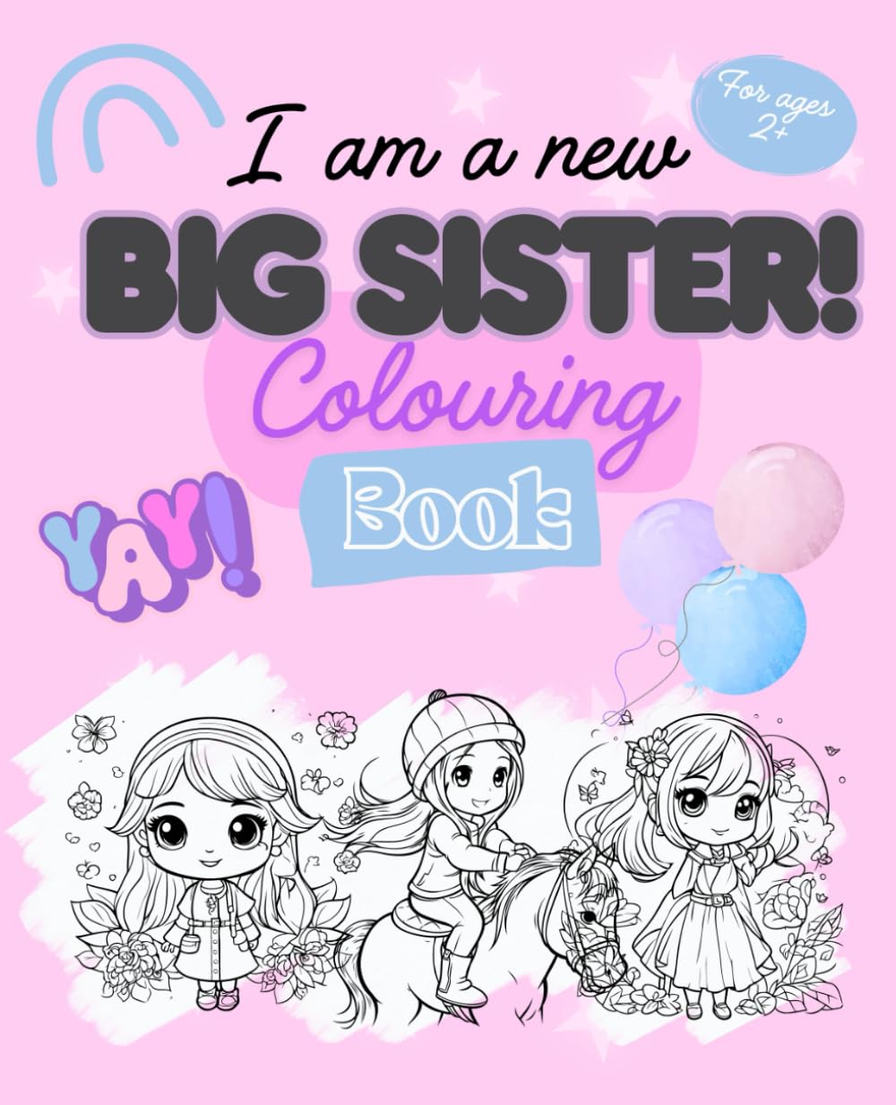 I am a Big Sister!: Colouring Book