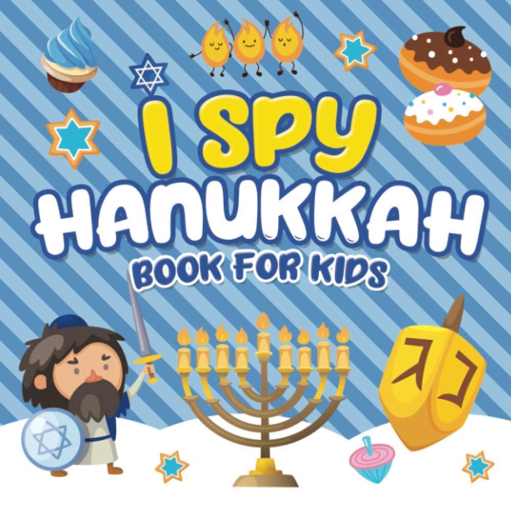 I Spy Hanukkah Book for Kids: A Fun Guessing Game Book for Little Kids Ages 2-5 and all ages - A Great Chanukah gift for Kids and Toddlers