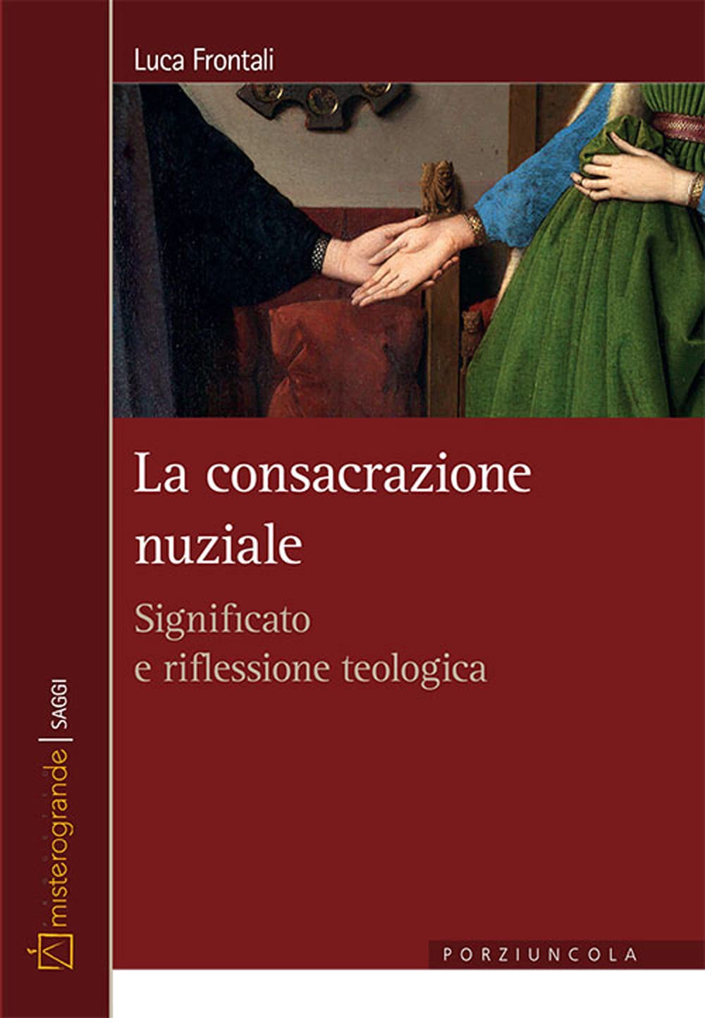 La Consacrazione Nuziale. Significato E Riflessione Teologica - 4