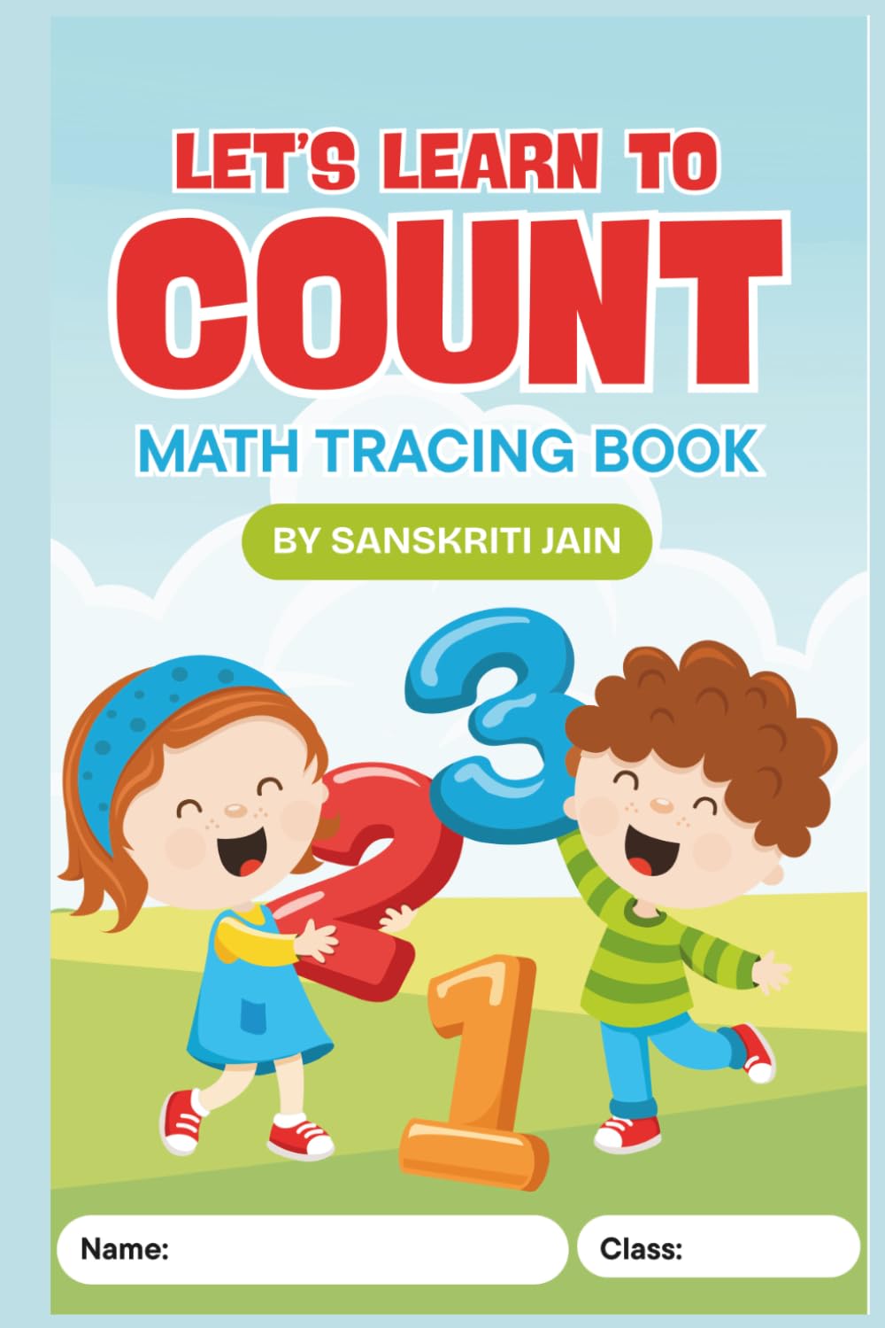 Let's Learn To Count: Learn to Trace Numbers | Fun Handwriting Practice for Toddlers & Preschoolers (Little Hands Tracing Series)