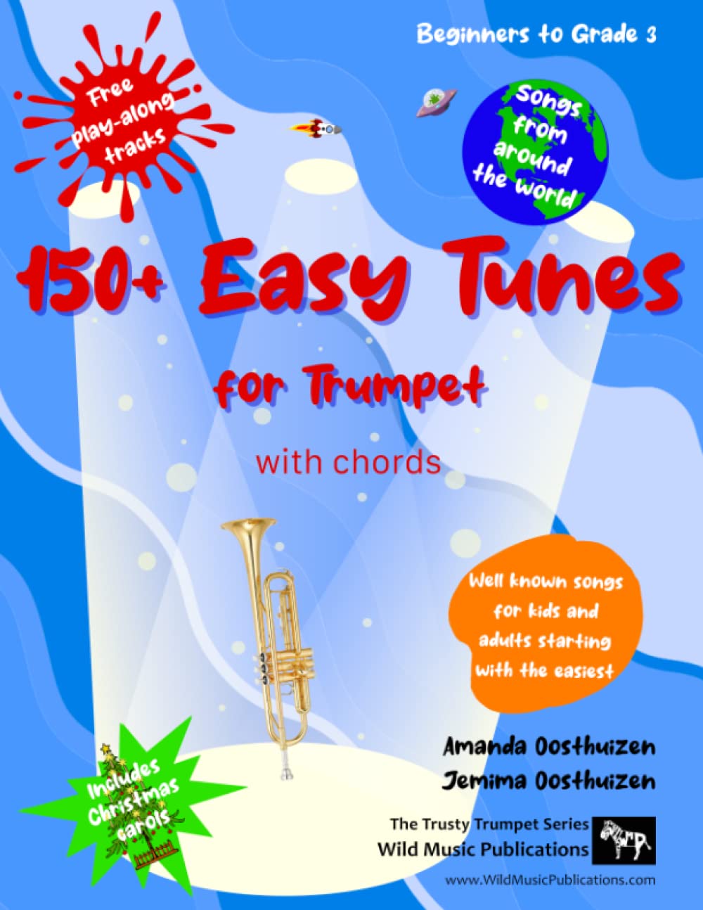 150+ Easy Tunes for Trumpet with chords: Well known songs for kids and adults starting with the easiest: Free downloadable play along tracks: Great ... (Trumpet Music for Beginners and Improvers)