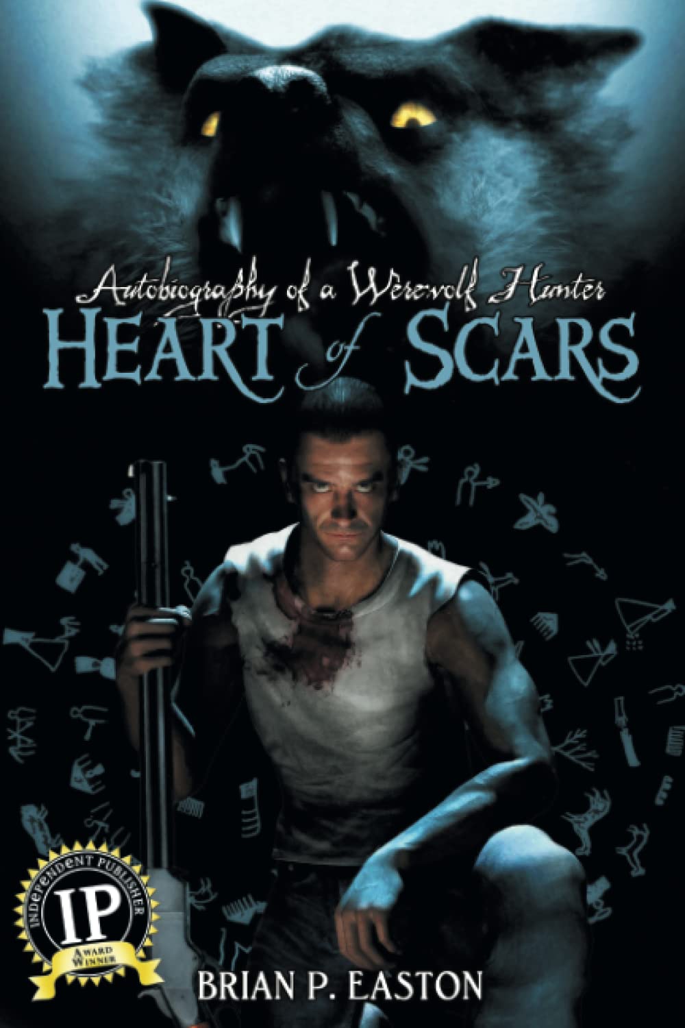 Heart of Scars (Autobiography of a Wererewolf Hunter Book 2) (Autobiography of a Werewolf Hunter)