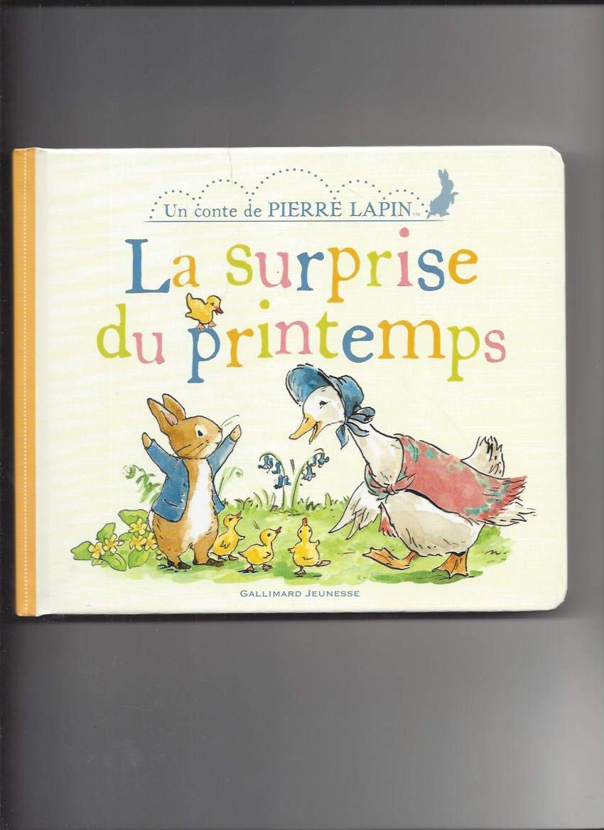 La surprise du printemps: Un conte de Pierre Lapin