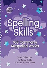 Spelling Skills: 100 Commonly Misspelled Words: With Definitions, Parts of Speech and Sentence Writing Guides, Kids Spelling Workbook (Language Arts Workbooks)