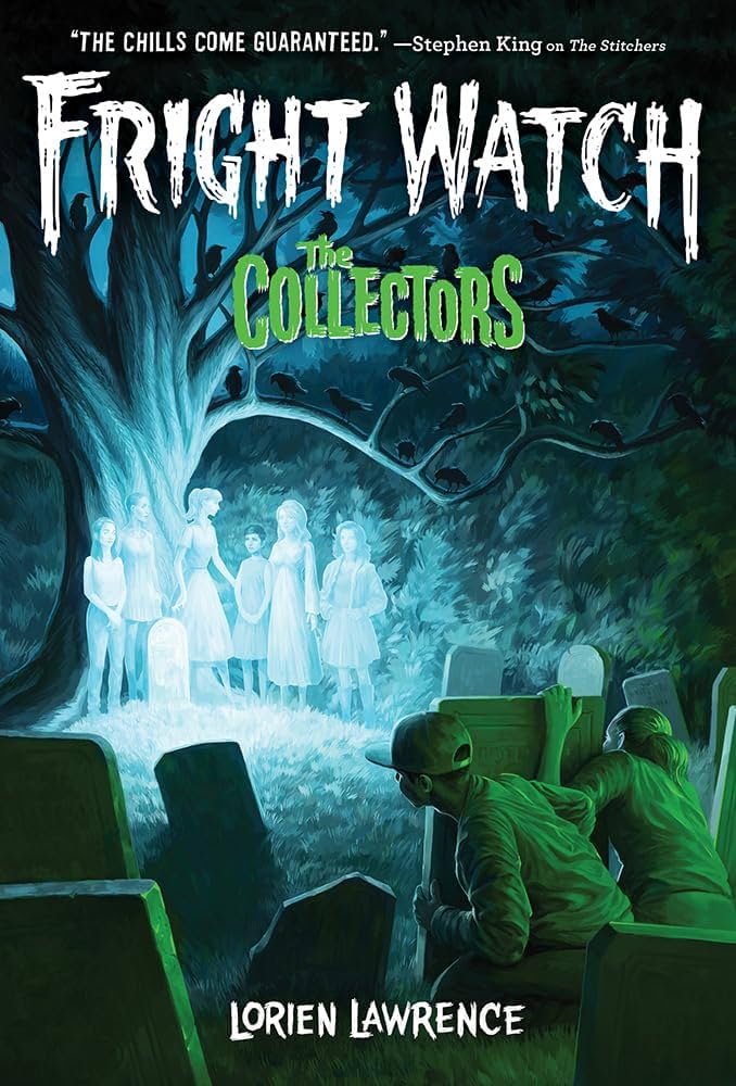 The Collectors (Fright Watch #2): Lawrence, Lorien: 9781419756047 The Collectors (Fright Watch #2): Lawrence, Lorien: 9781419756047