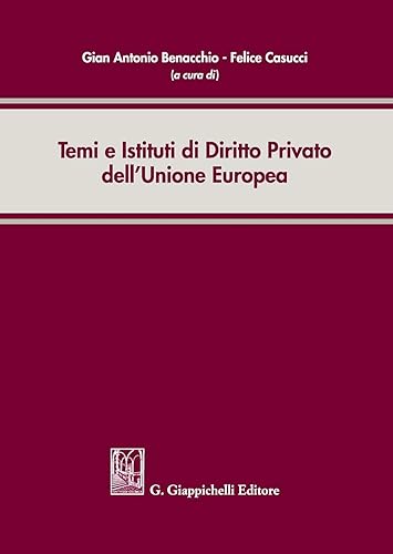 Temi e istituti di diritto privato dell'Unione Europea