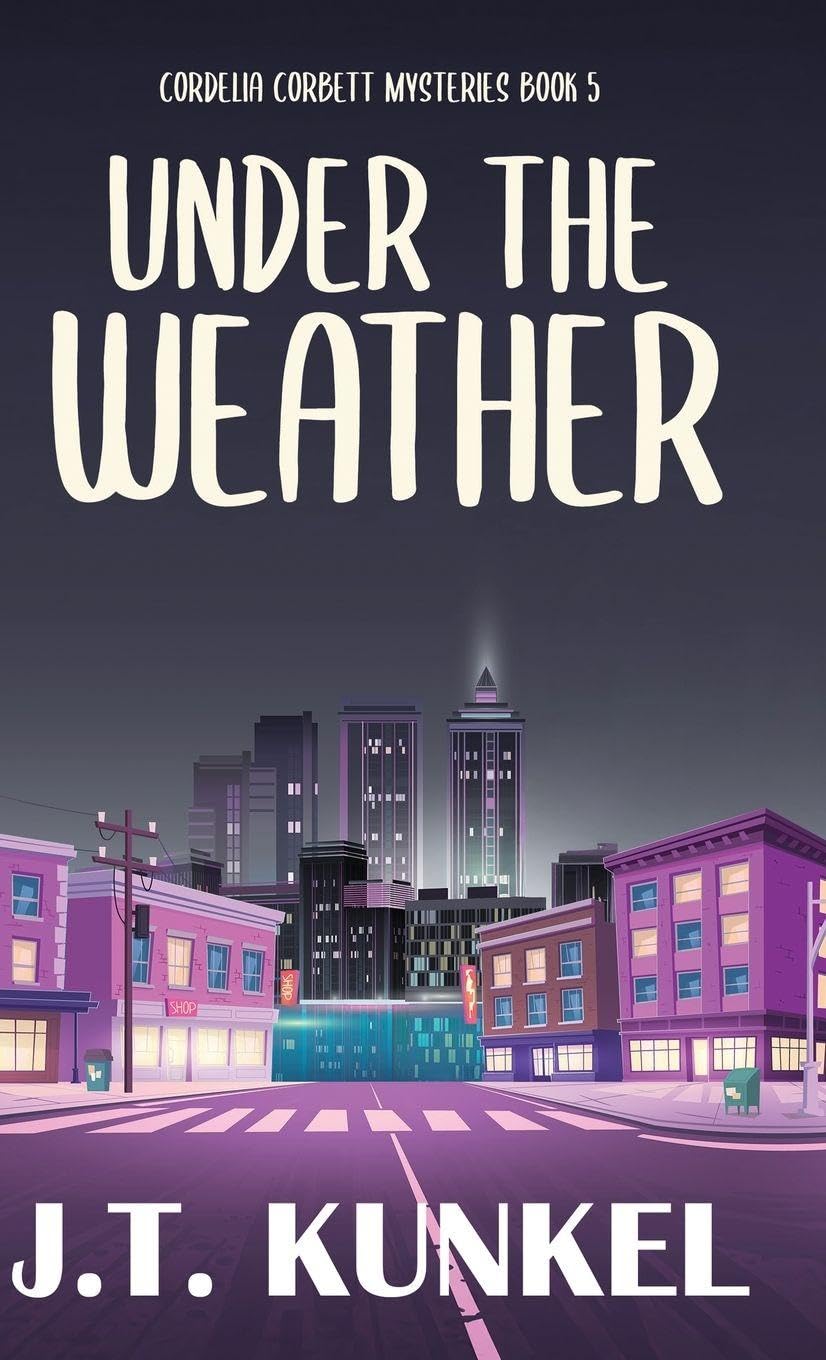 Under the Weather: 5 (Cordelia Corbett Mysteries)