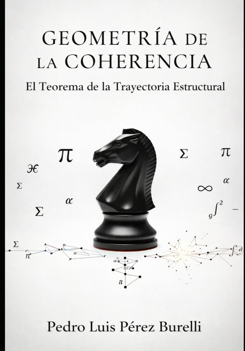 GEOMETRÍA DE LA COHERENCIA: El Teorema de la Trayectoria Estructural
