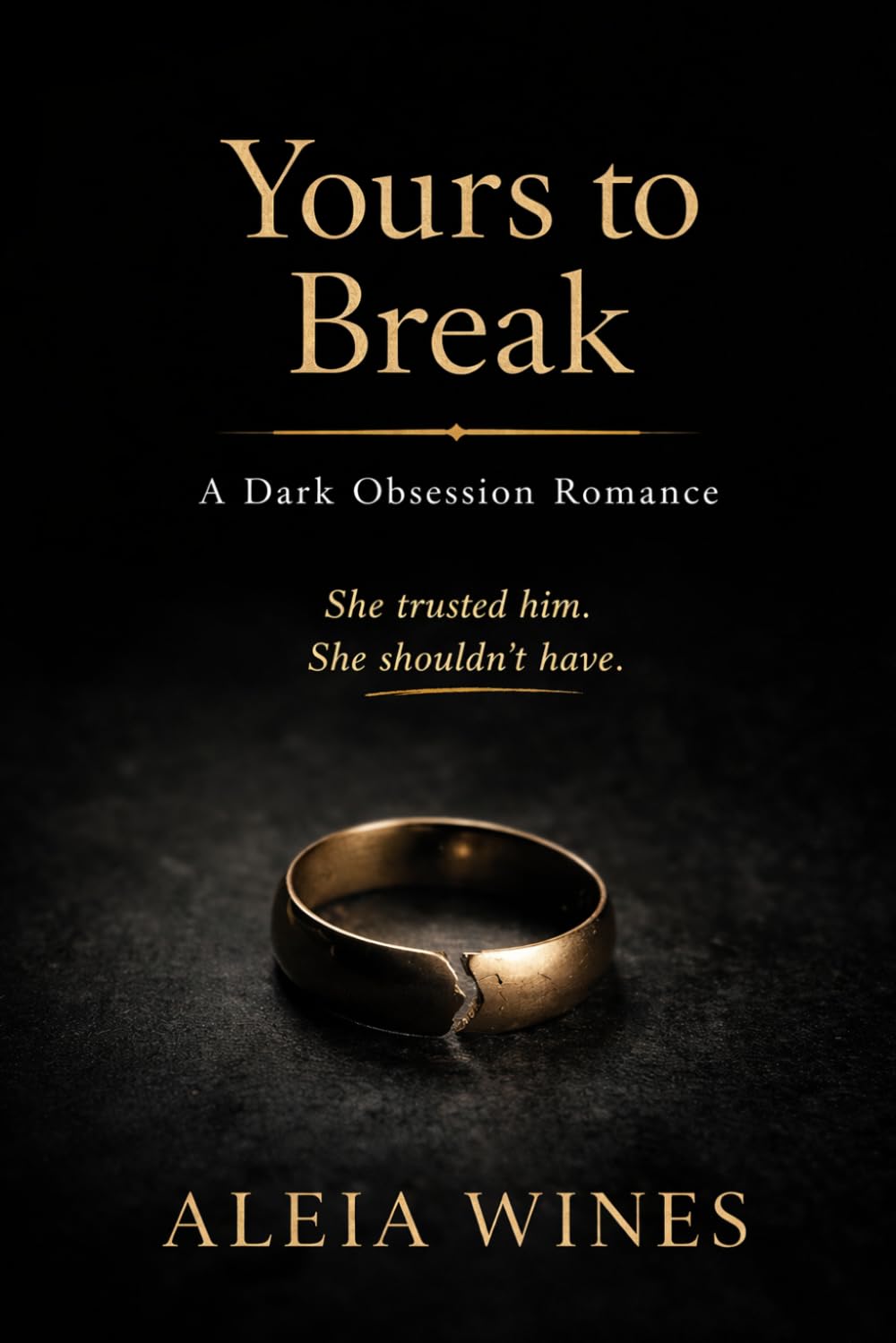 Yours to break: She trusted him she shouldn't have (Control series)