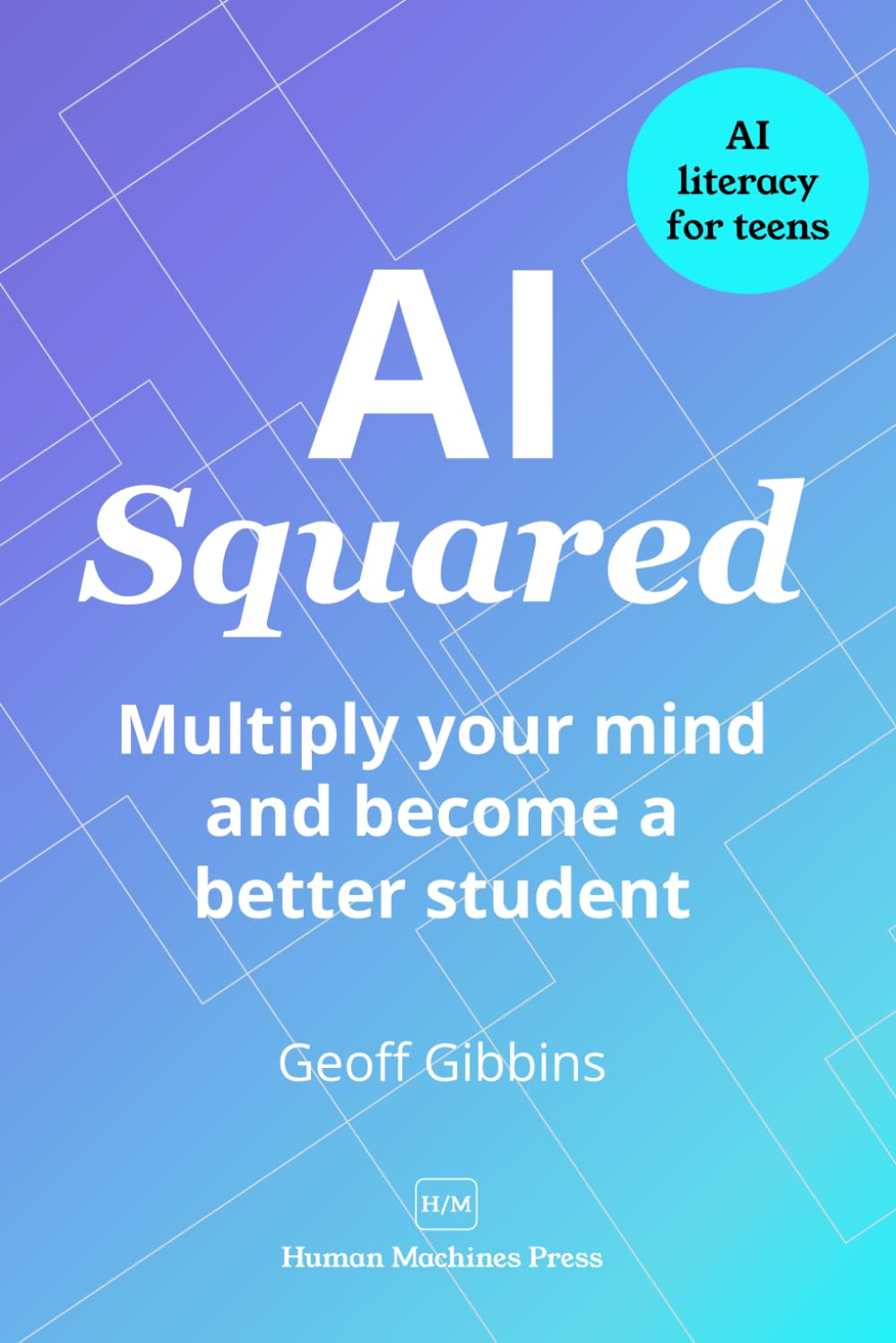 AI Squared: Multiply your mind and become a better student