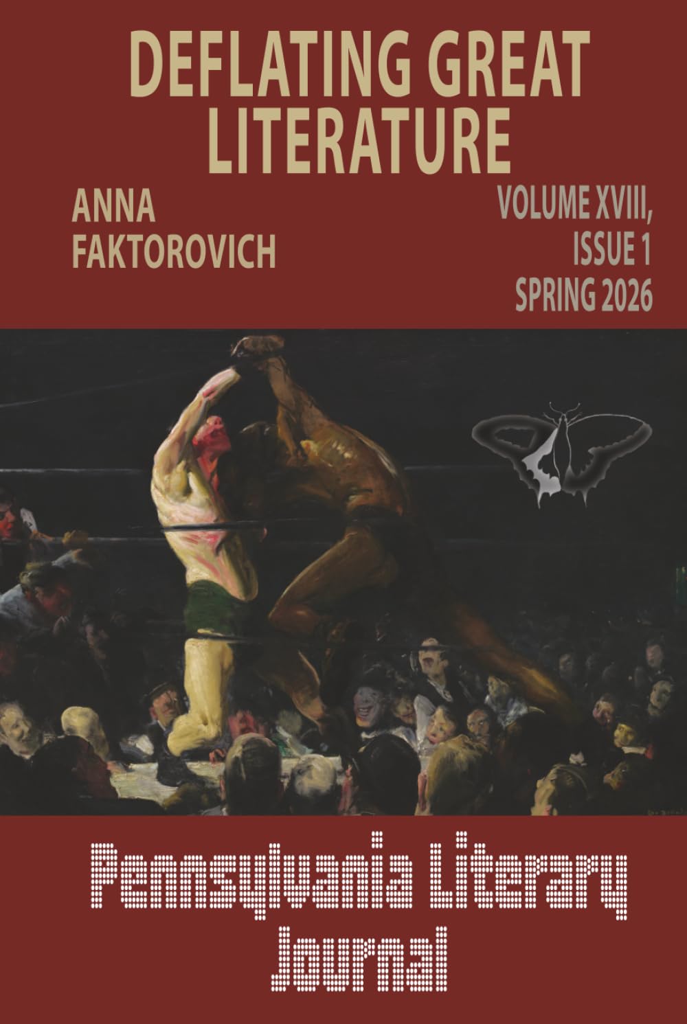 Deflating Great Literature: Volume XVIII, Issue 1: Spring 2026 (Pennsylvania Literary Journal)