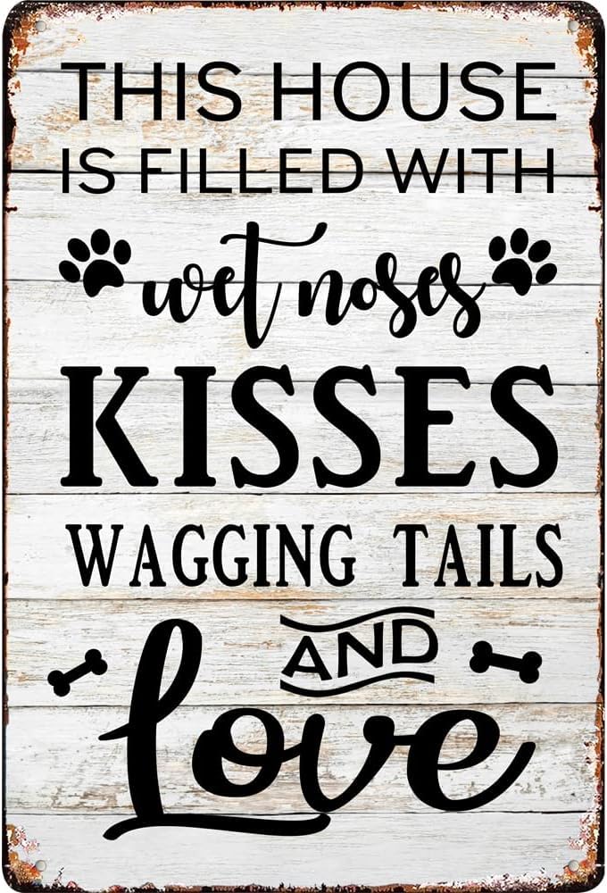 Funny Dog Rules Metal Tin Sign This House Is Filled With Wetnoses Kisses Wagging Tails And Love Wall Decor Rustic Farmhouse Signs with Sayings for Home Gifts Lovers 8x12 Inch