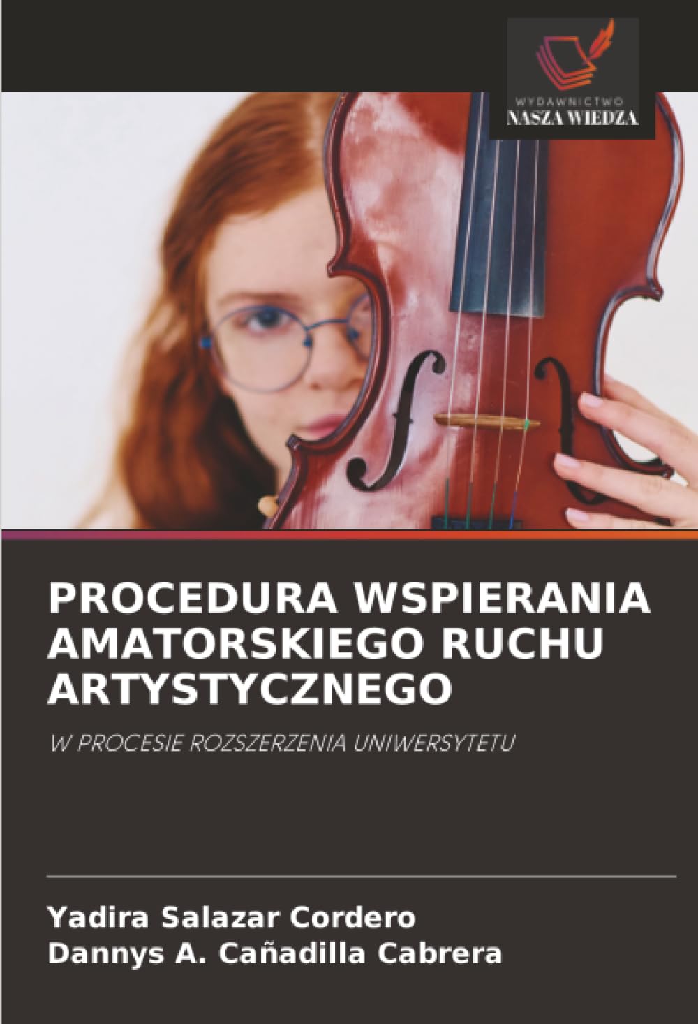 PROCEDURA WSPIERANIA AMATORSKIEGO RUCHU ARTYSTYCZNEGO: W PROCESIE ROZSZERZENIA UNIWERSYTETU