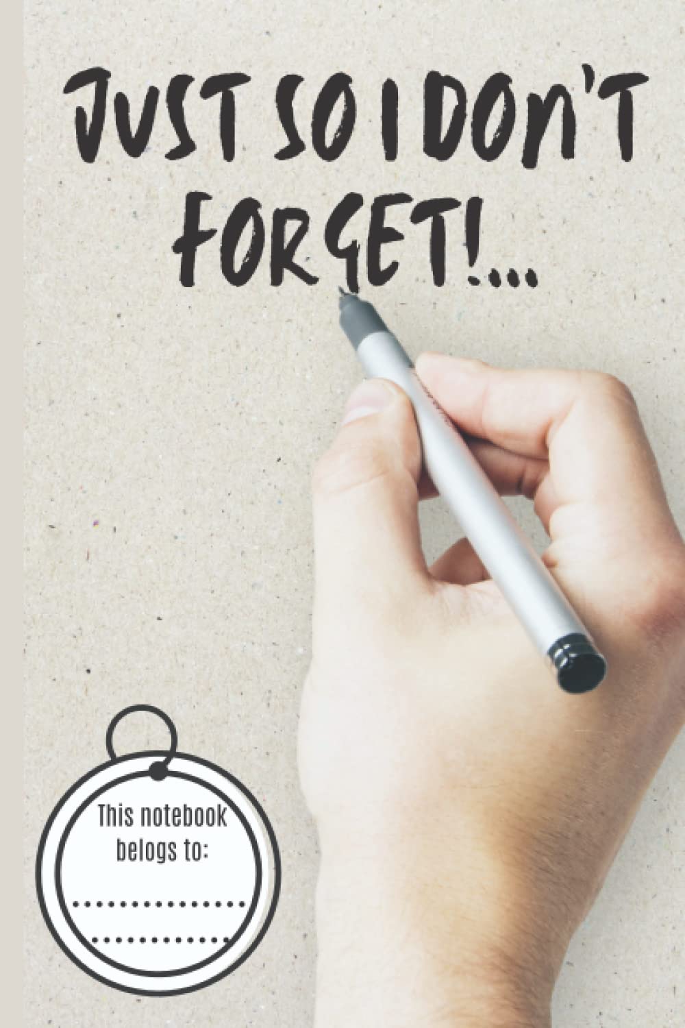 Just so that I don't forget!: Notebook