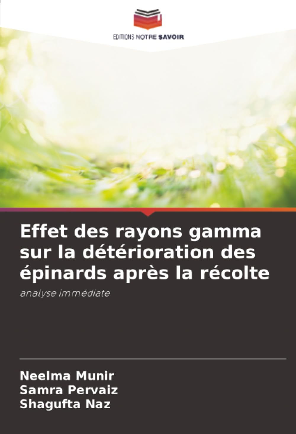 Effet des rayons gamma sur la détérioration des épinards après la récolte: analyse immédiate