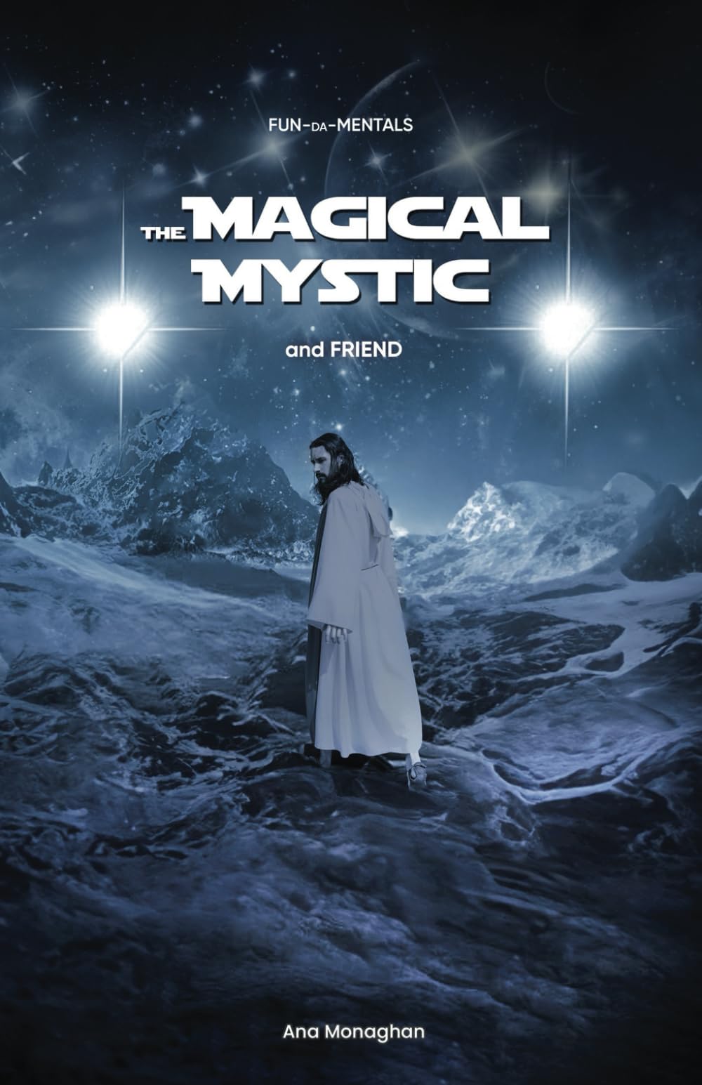 The Magical Mystic: and Friend