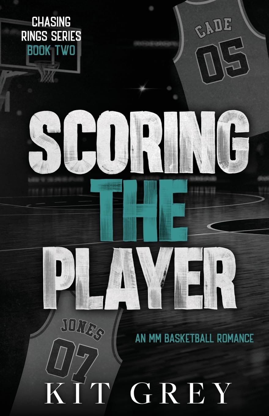 Scoring the Player: Chasing Rings: MM Basketball Romance Book 2