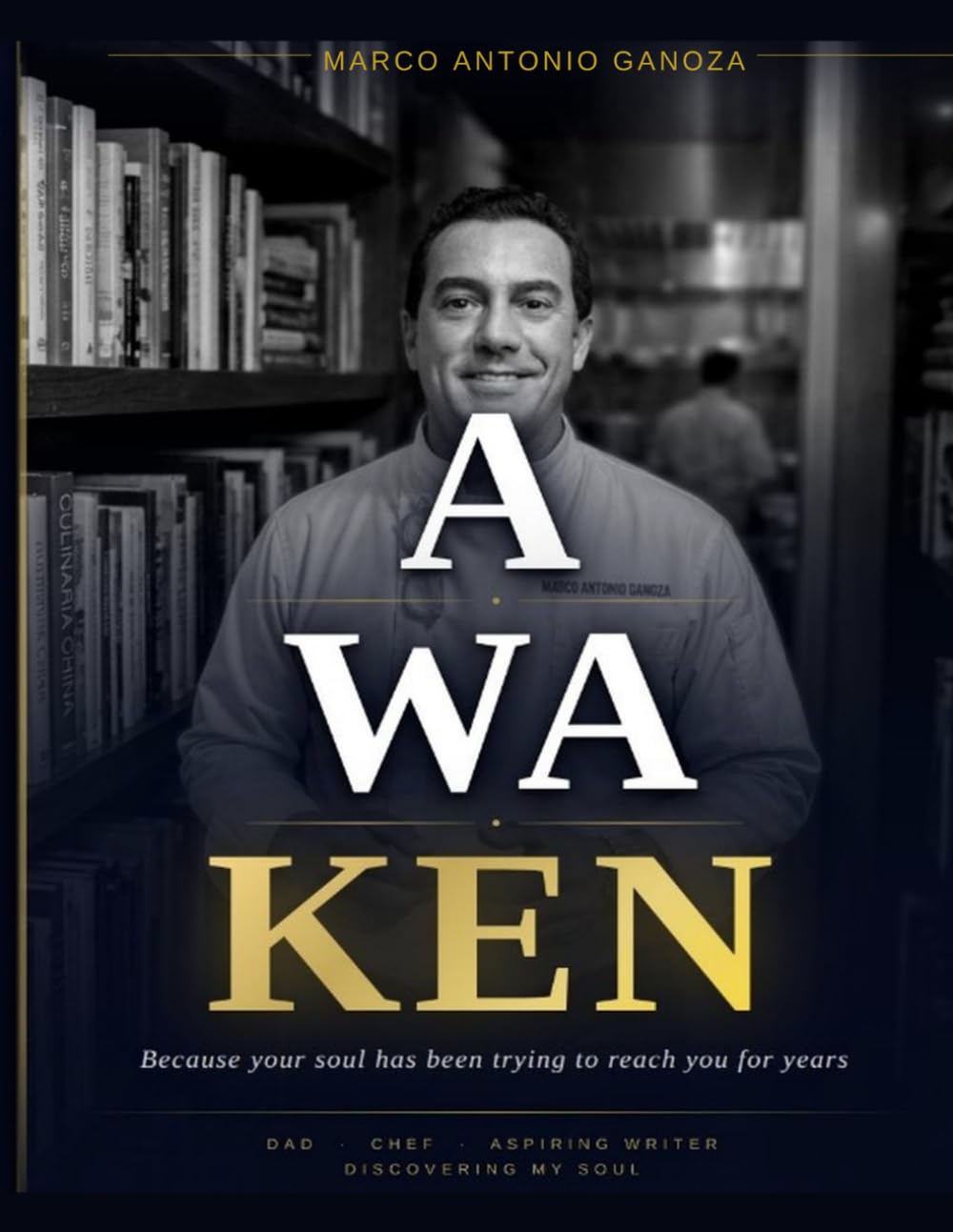 AWAKEN Because your soul has been trying to reach you for years (LEARNED EMOTIONS a compilation of 28 great books)
