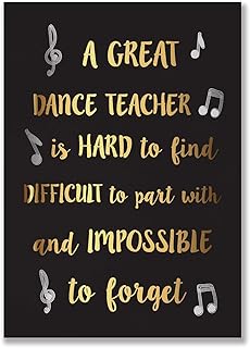 A gorgeous A great Dance Teacher, is hard to find, difficult to part with and impossible to forget, Dance Teacher, Assistant, Present Gift Thank Leaving Quote Print