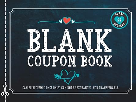 Blank Coupon Book Fillable Blank Coupons Booklet Notebook of DIY Gift Certificate Vouchers To Fill In for All Gifting Occasions. Perfect for ... Day, Birthday, Anniversary or Christmas