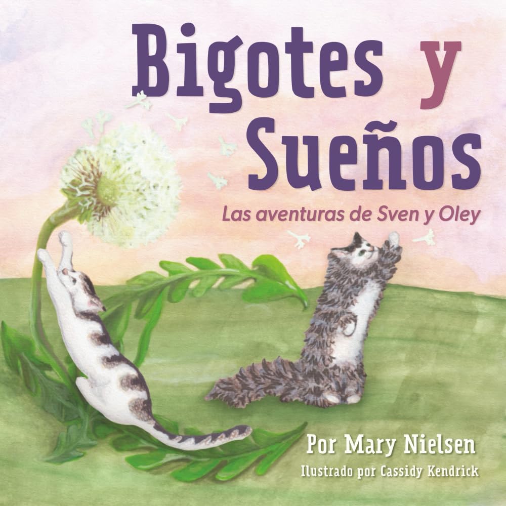 Bigotes y Sueños: Las Aventuras de Sven y Oley (Spanish Edition)