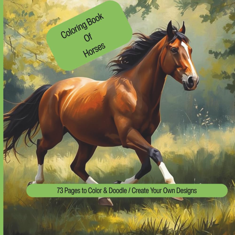 Loving Horses Coloring Book: A Relaxing Horse Coloring Book with Doodle Pages for Creative Souls | 73 Adorable Designs in a Compact 8x8 Format