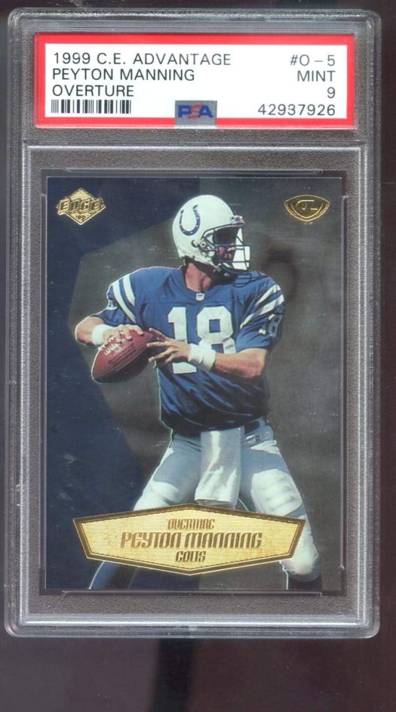 1999 Collector's Edge Advantage Overture #O-5 Peyton Manning Insert PSA 9 MINT Graded Football Card NFL Collectors