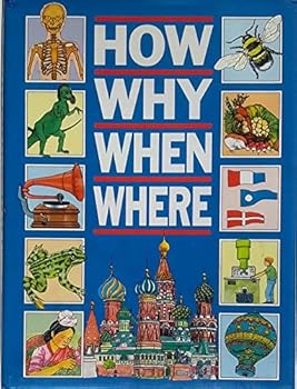 Hardcover HOW WHY WHEN WHERE Book