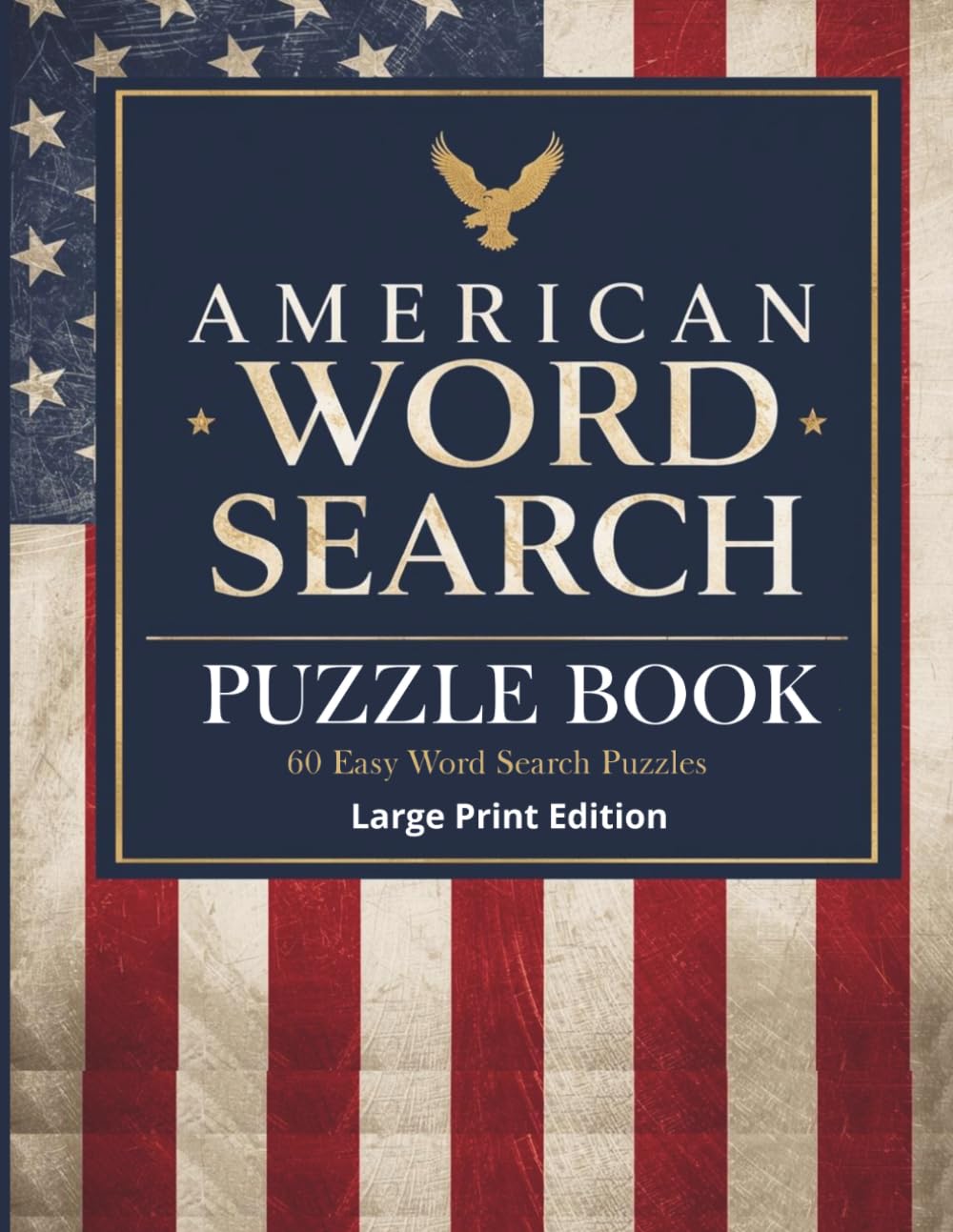 American Word Search Puzzle Book: A Bold Word Search Experience