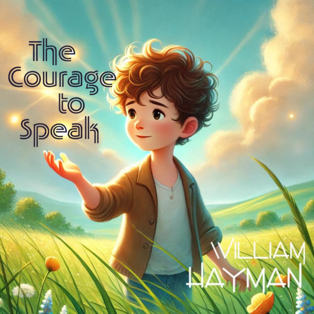 The Courage to Speak: A Journey to Confidence and Hope (The Courage Series)