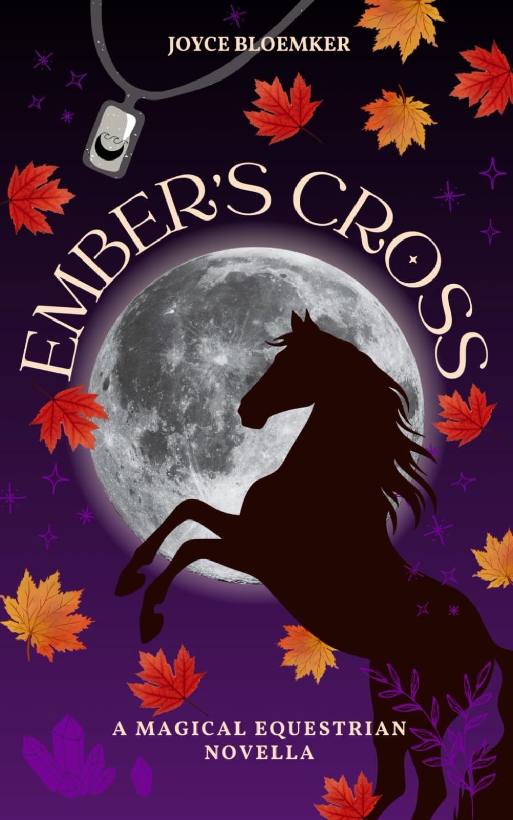 Ember's Cross: A Magical Equestrian Novella