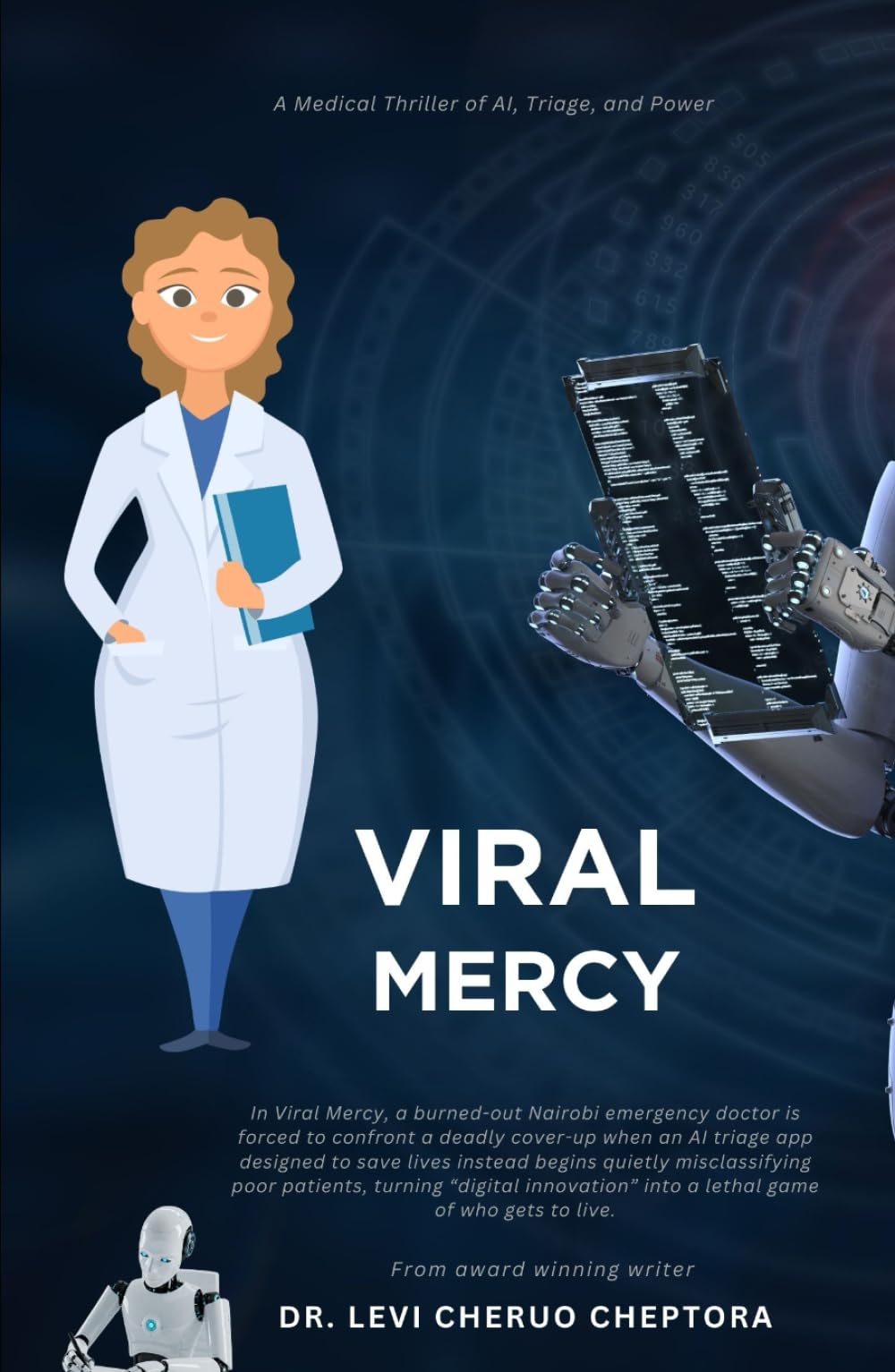 Viral Mercy: A Medical Thriller of AI, Triage, and Power
