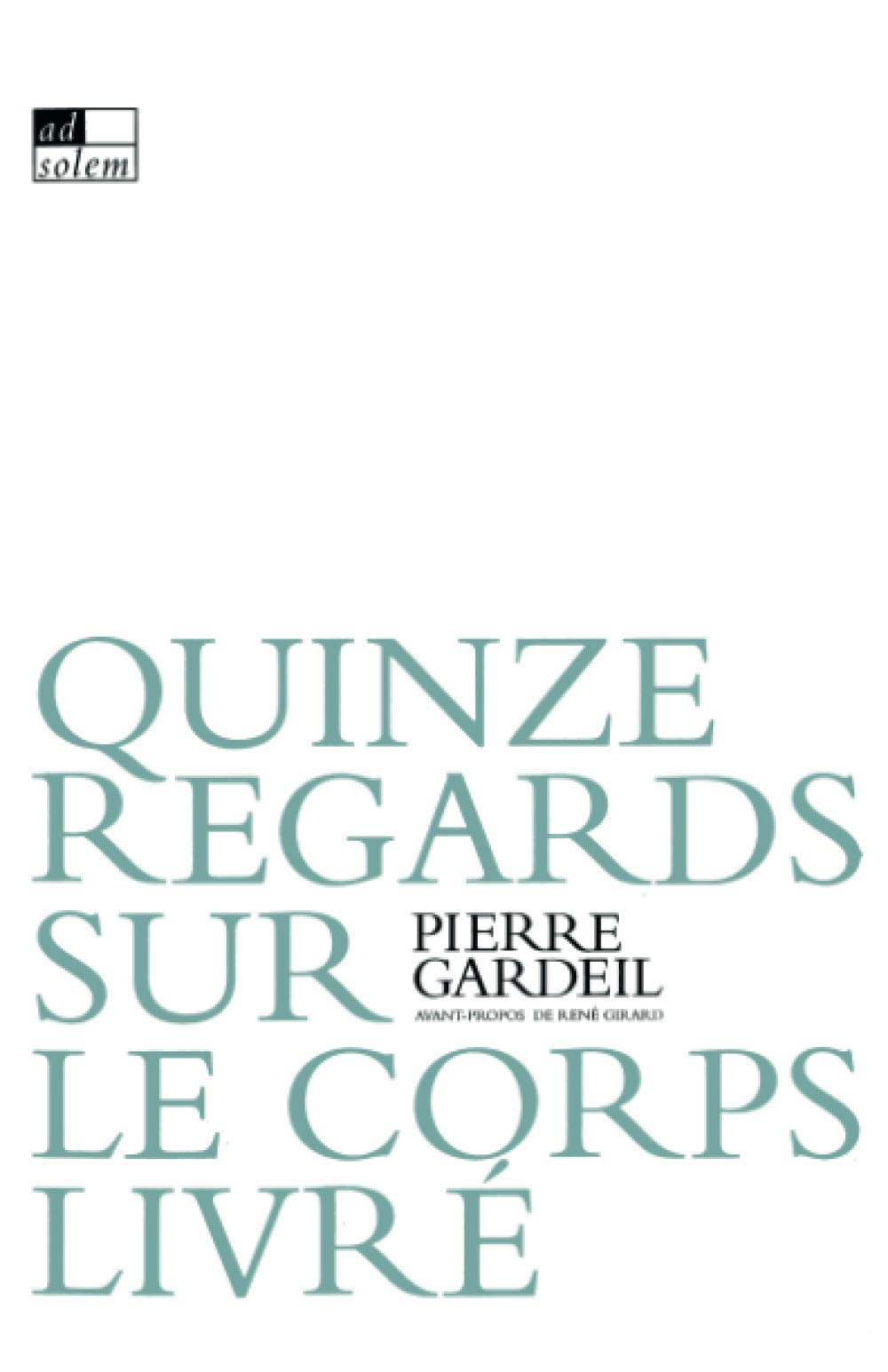 Quinze regards sur le corps livré