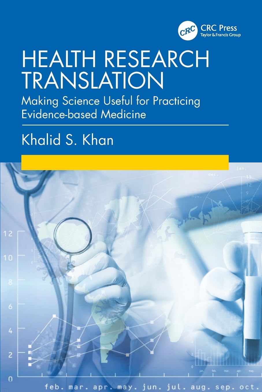Health Research Translation : Making Science Useful for Practicing Evidence-based Medicine