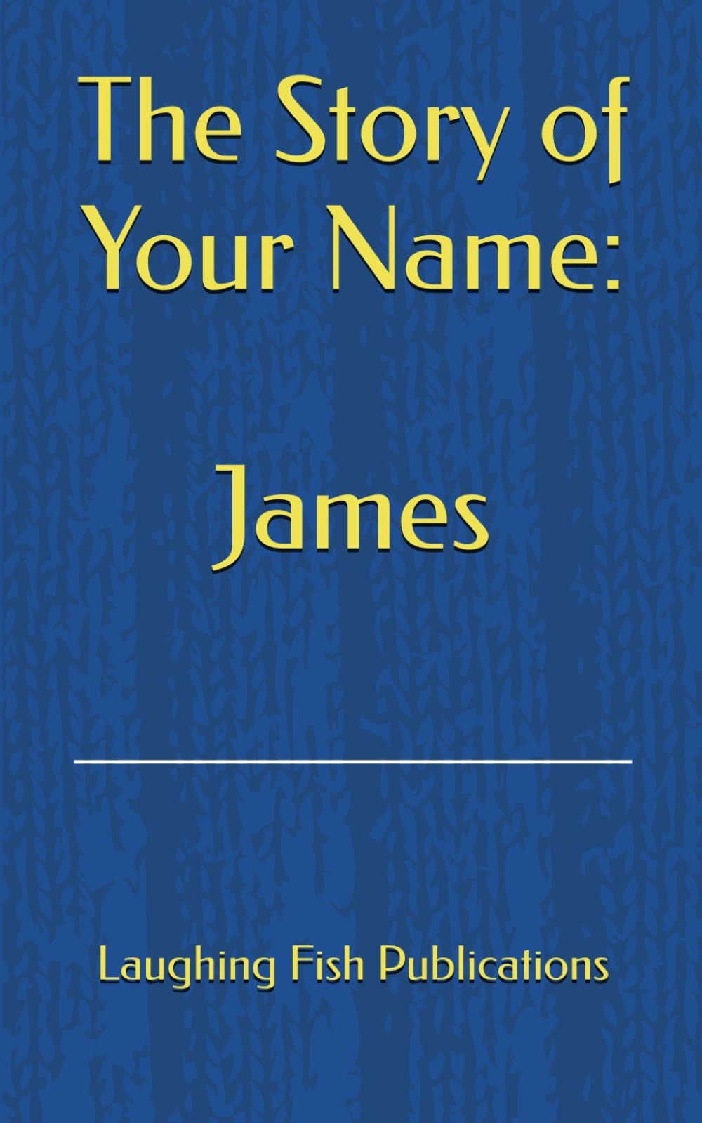 The Story of Your Name: James