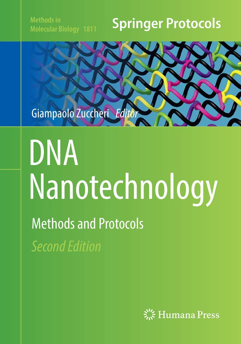 DNA Nanotechnology: Methods and Protocols (Methods in Molecular Biology, 1811)