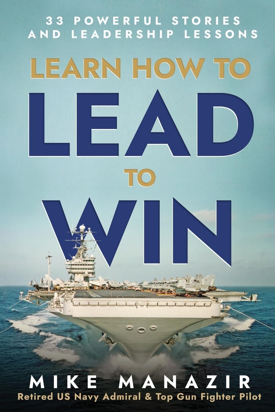 Hidden Point Solutions, LLC Learn How to Lead to Win: 33 Powerful Stories and Leadership Lessons