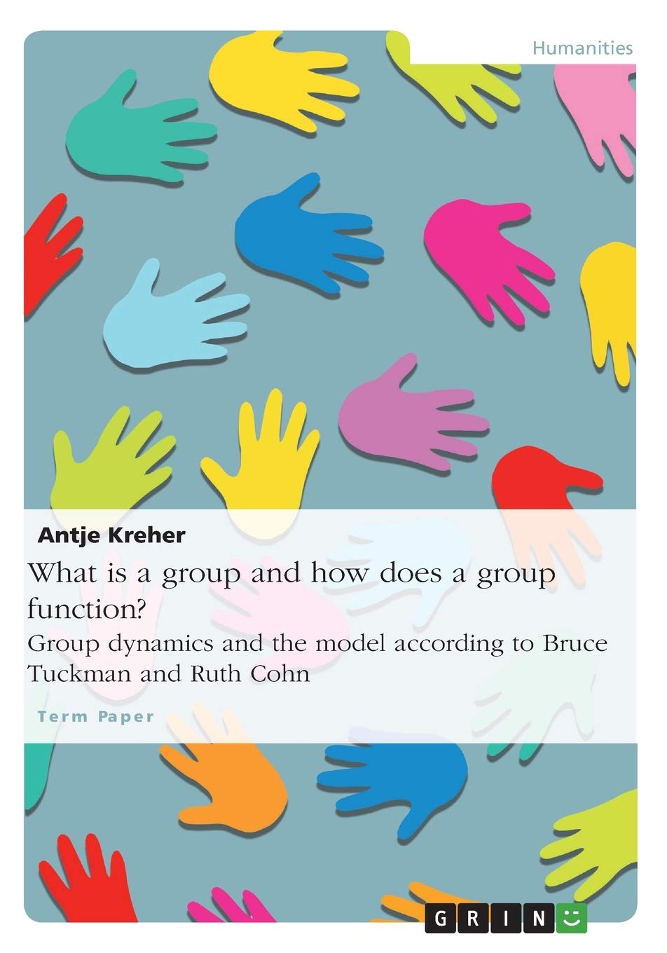 Buy What is a group and how does a group function? Group dynamics and