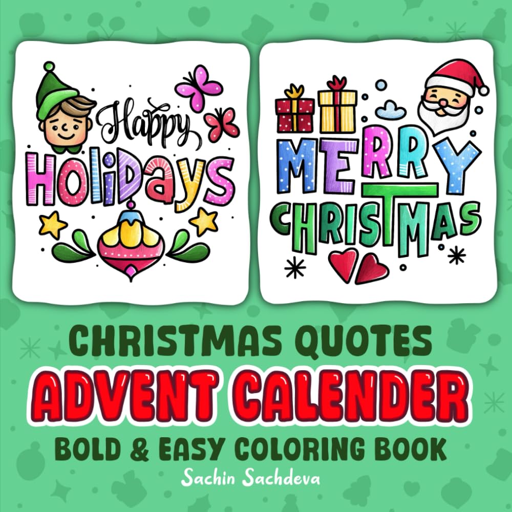 Christmas Quotes Advent Calendar: Bold and Easy Coloring Book for Adults, Teens and Kids, Simple and Relaxing Winter Holiday Designs for relaxation (Bold & Easy Coloring Books)