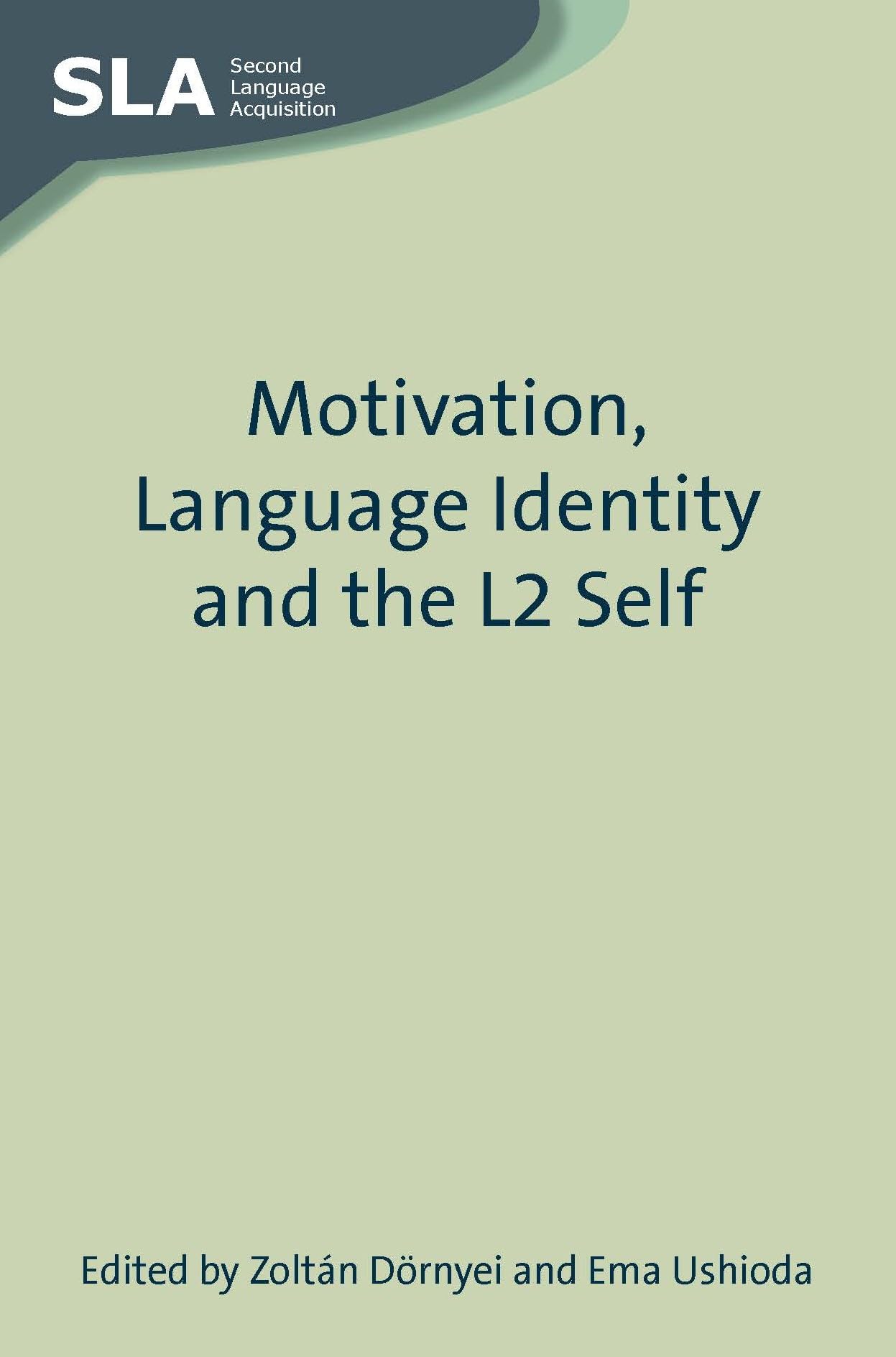 Motivation, Language Identity and the L2 Self.by Dornyei, Ushioda, (EDT) New**