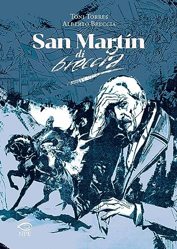San Martín di Alberto Breccia (Italian Edition)