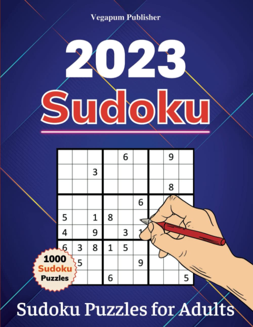 2023 Sudoku Puzzles for Adults: 1000+ Sudoku Puzzles for Adults,Seniors & Teens With Solution - Brain training exercises ( Sudoku Books for Adults )