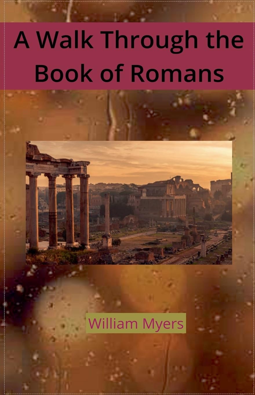 The Book of Romans (3) (The Books of the New Testament)
