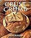 Crust & Crumb: Master Formulas For Serious Bakers