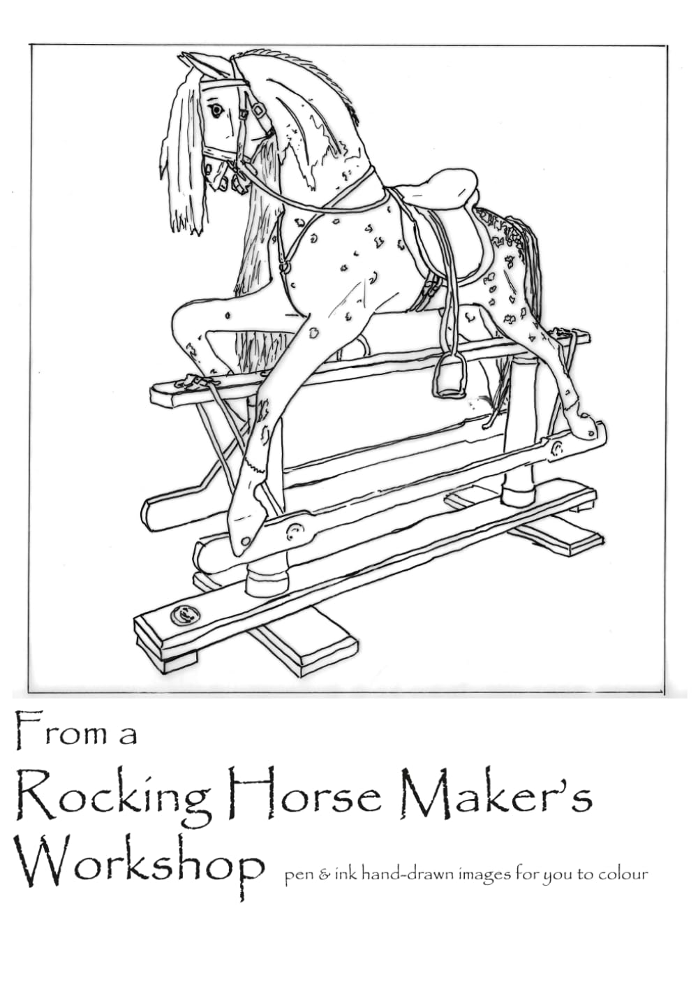 From a Rocking Horse Maker’s Workshop: pen and ink hand-drawn images for you to colour