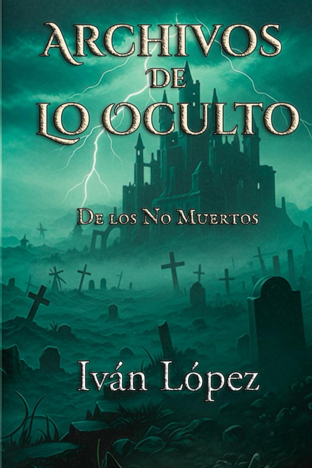 De los no muertos (Archivos de lo oculto)