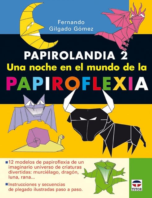 Portada de Papirolandia 2. Una Noche en el Mundo de la Papiroflexia