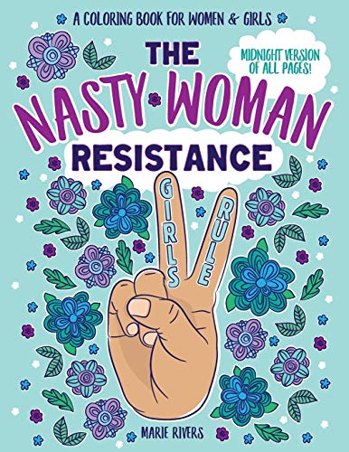 Marie RiversThe Nasty Woman Resistance Coloring Book