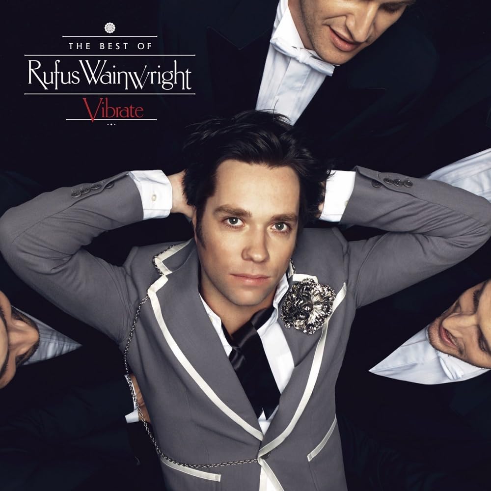 Vibrate: The Best of Rufus Wainwright [Audio CD] Wainwright, Rufus and Rufus Wainwright